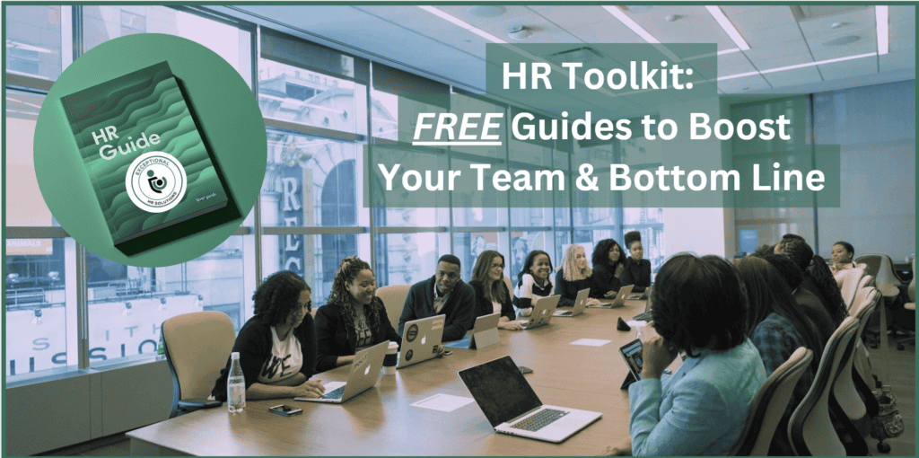 HR Toolkit Free Guides to Boost Your Team & Bottom Line